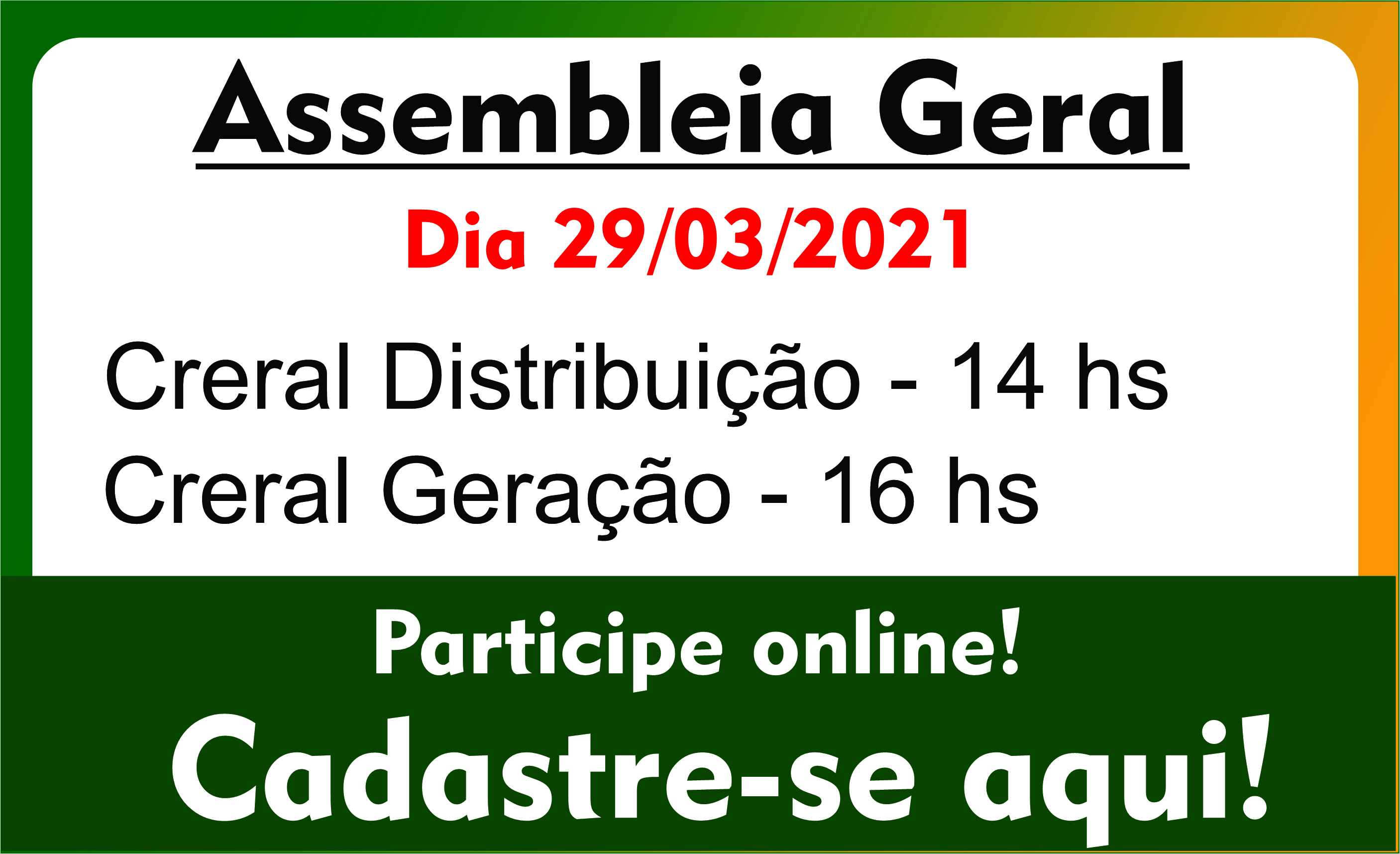 Associado Creral faça seu cadastro para participar da assembleia geral na modalidade semipresencial